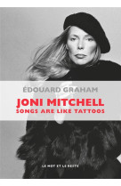 Joni mitchell  -  songs are like tattoos