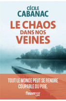 Le chaos dans nos veines