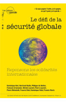 N  4 - t04 - le defi de la securite globale - repensons les solidarites  internationales