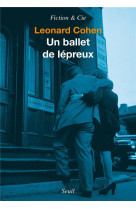 Un ballet de lepreux. un roman et des nouvelles