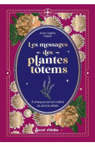 Les messages des plantes totems