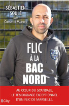 Flic a la bac nord