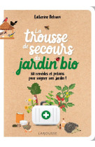 La trousse de secours du jardin bio