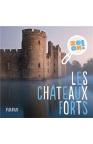 Les châteaux forts