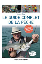 Le guide complet de la peche - edition augmentee