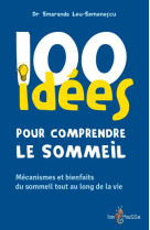 100 idees pour comprendre le sommeil