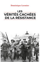 Les verites cachees de la resistance