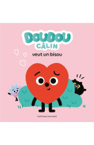 Doudou calin veut un bisou