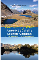 Lacs des pyrenees : aure-neouvielle-louron-campan