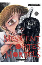 Mes cent contes mortels - tome 3