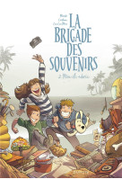 La brigade des souvenirs - tome 2 - mon île adorée