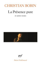 La presence pure et autres textes