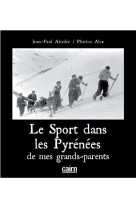 Le sport dans les pyrenees de mes grands-parents