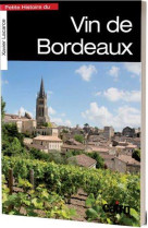 Petite histoire du vin de bordeaux