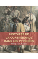 Histoires de la contrebande dans les pyrenees