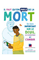 Il faut qu-on parle de la mort - un livre important sur le deuil, les celebrations et l-amour