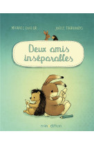 Deux amis inséparables