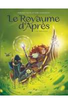 Le royaume d-apres  - tome 1 - le crepuscule