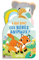 Mon coucou sonore - a qui sont ces bebes animaux ?