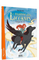 Le maître des licornes 10 - l'attaque du ciel