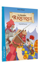 Riquiqui le chevalier - t02 - le chevalier riquiqui  - le grand tournoi