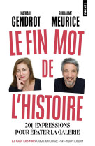 Le fin mot de l'histoire