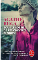 Sous le soleil de tes cheveux blonds