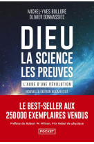 Dieu, la science, les preuves - l-aube d-une revolution