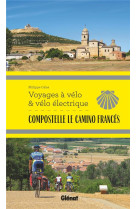 Compostelle le camino frances voyages a velo