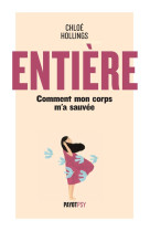 Entiere - comment mon corps m-a sauvee