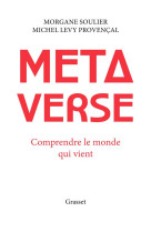 Metaverse - comprendre le monde qui vient