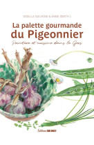 La palette gourmande du pigeonnier. peinture et cuisine dans le gers