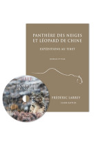 Panthere des neiges et leopard de chine expeditions au tibet (journal et film)