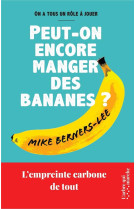 Peut-on encore manger des bananes ? - l-empreinte carbone de tout