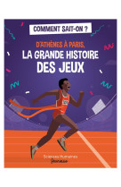 D'athènes à paris, la grande histoire des jeux