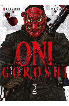 Oni goroshi - tome 02