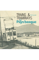 Trains et tramways au pays basque