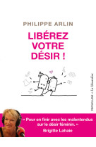 Libérez votre désir !