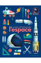 Le grand livre pour explorer l'espace