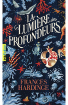 La lumière des profondeurs