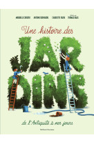 Une histoire des jardins