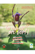 Les enfants, on sort ! 40 activités créatives à faire dans la nature de 3 à 10 ans