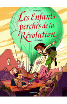 Les enfants perchés de la révolution - l'envol