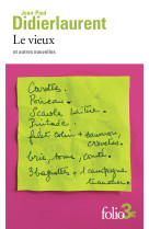 Le vieux et autres nouvelles