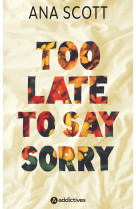 Too late to say sorry