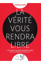 La vérité vous rendra libre