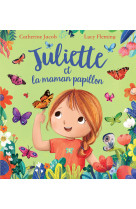 Juliette et la maman papillon