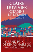 Citadins de demain (la tour de garde, capitale du nord tome 1)