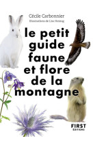 Le petit guide nature - faune et flore de montagne