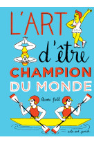 L'art d'être champion du monde